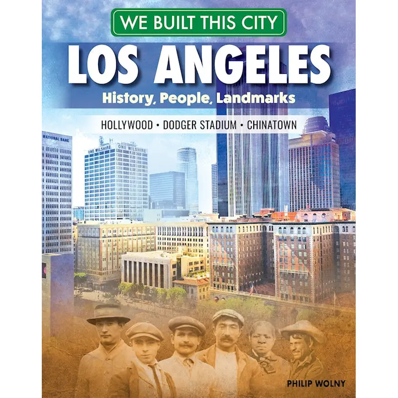 We Built This City: Los Angeles