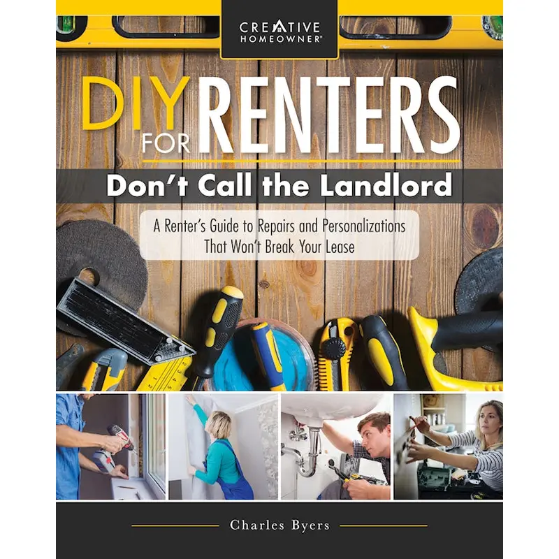 DIY for Renters: Don't Call the Landlord