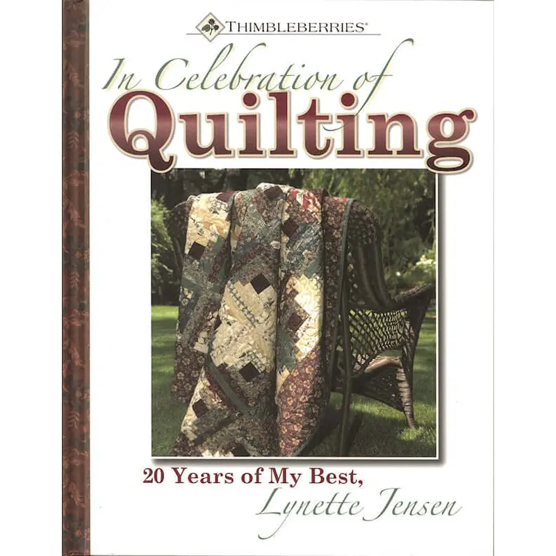 Thimbleberries: In Celebration of Quilting