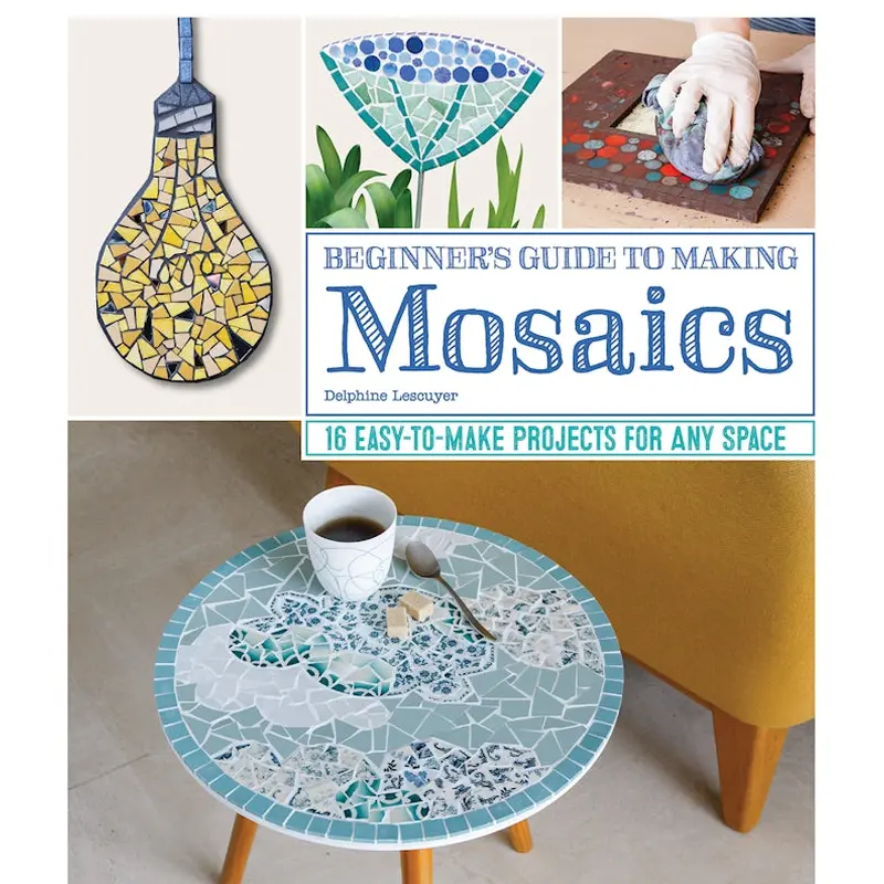 Beginner's Guide to Making Mosaics