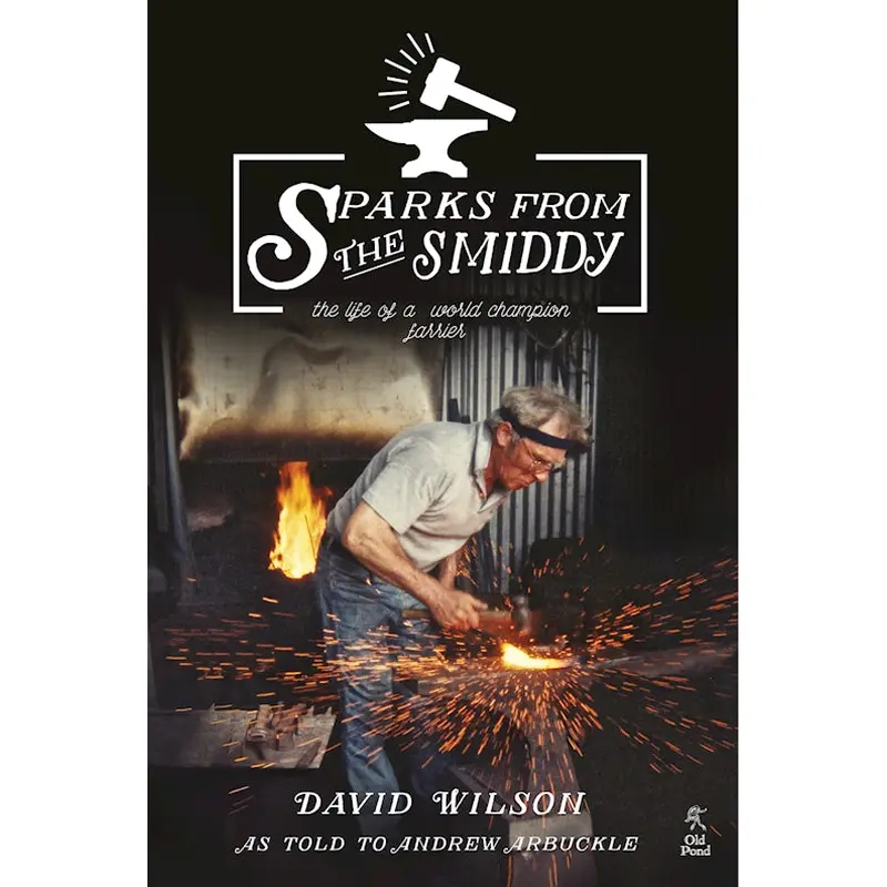 Sparks from the Smiddy: The Life of a World Champion Farrier