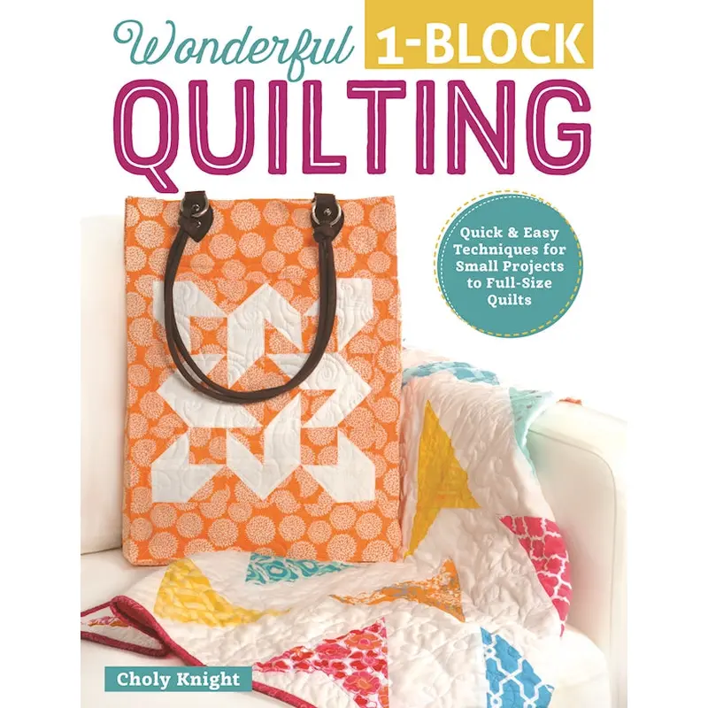 Wonderful One-Block Quilting